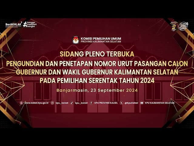 PENGUNDIAN DAN PENETAPAN NOMOR URUT PASANGAN CALON GUBERNUR DAN WAKIL GUBERNUR KALSEL