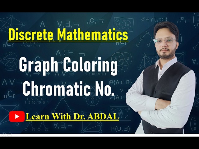Chromatic Number | Graph Coloring | Welsh Powell Algorithm | Discrete Mathematics | By Dr. ABDAL