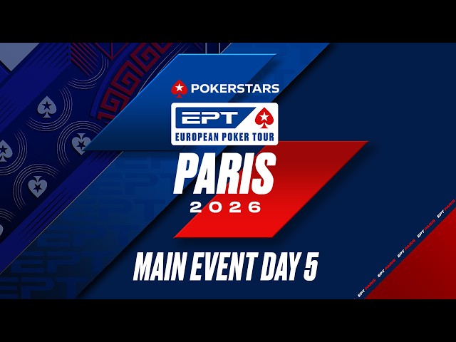 €5K MAIN EVENT – DAY 5 | EPT Paris