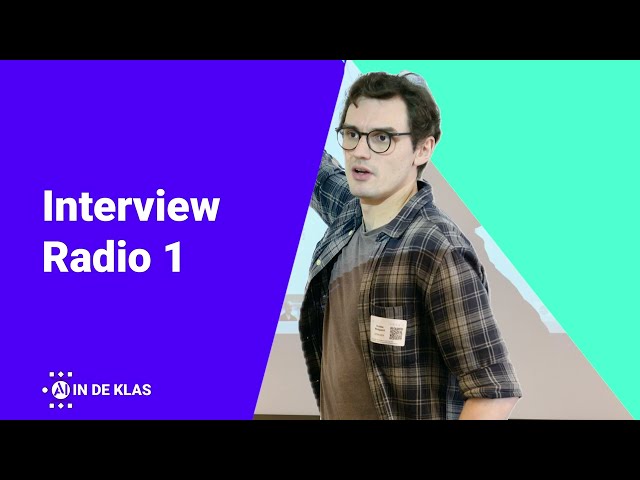 Interview AI in de Klas  -  Radio 1