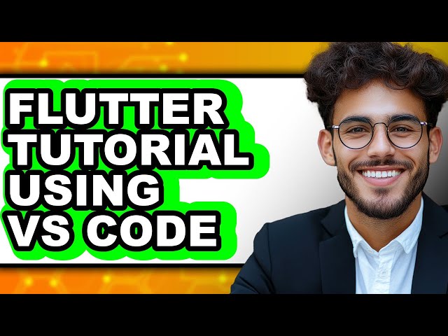 Flutter Tutorial Using VS Code - 2025 Comparison