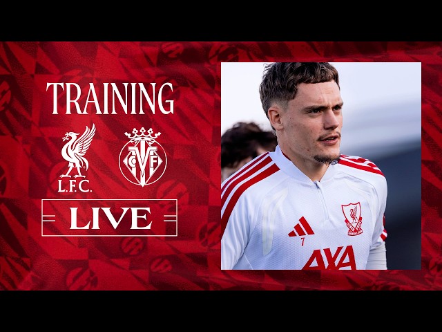 Live Training: Liverpool vs Villarreal | UEFA Champions League preparation