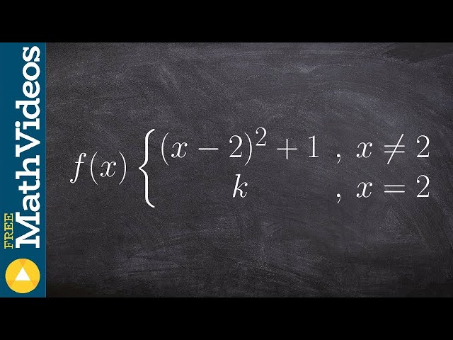 Find the value k that makes the piecewise function continuous