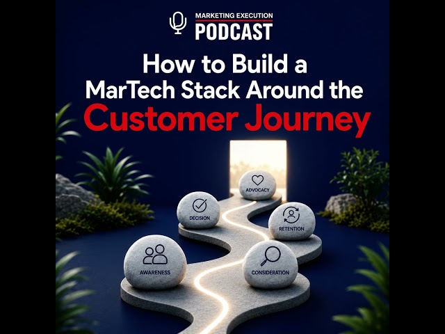 How to Build a MarTech Stack Around the Customer Journey