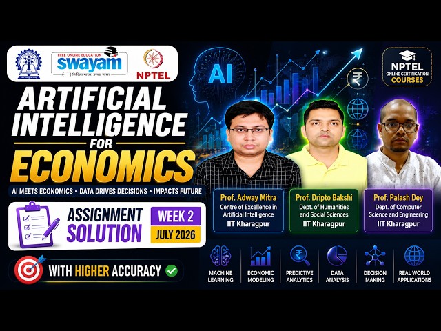NPTEL: Artificial Intelligence for Economics Week 2 (July 2026)