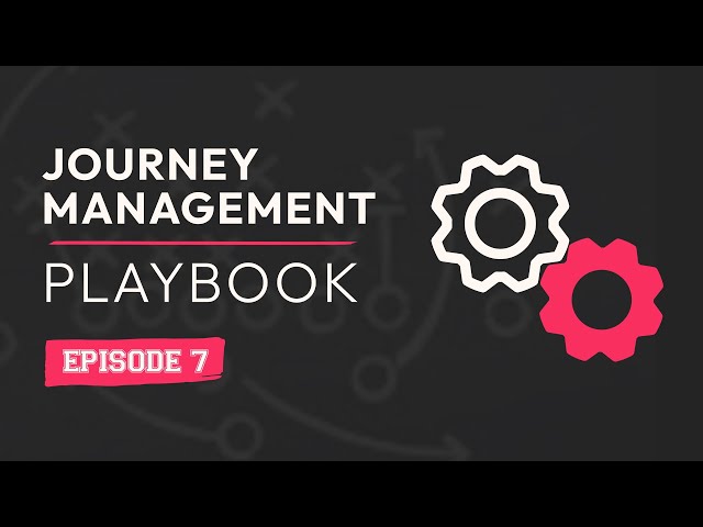 How to Integrate Journey Management with Your Existing Workflows / Journey Management Playbook #7