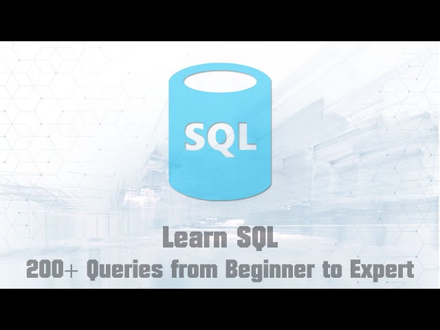 Learn SQL: 200+ Queries from Beginner to Expert