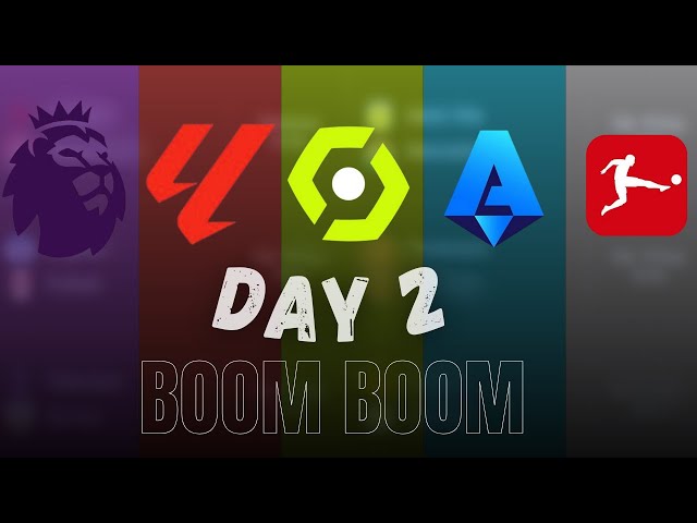 DAY 2 FIXTURES, PREMIERE LEAGUE, LALIGA, LIGUE 1 🔥 SERIE A, BUNDES LIGA 🔥