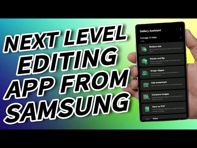 Samsung SECRETLY Releases NEW Gallery Assistant App — This Changes EVERYTHING!