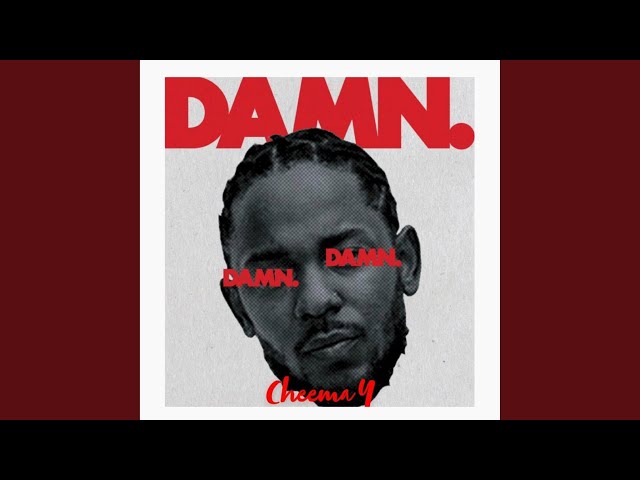 DAMN.
