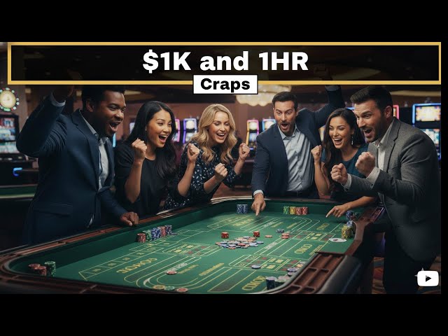 You got 1K and 1 Hour on the Craps Table! Can you make it to the Cashier's Cage