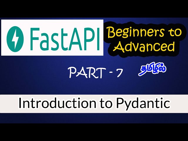 #7 | Introduction to Pydantic  | FastAPI full course in Tamil | Santra Techspot