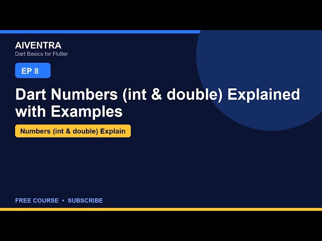 Dart Numbers (int & double) | Flutter Course Ep 8