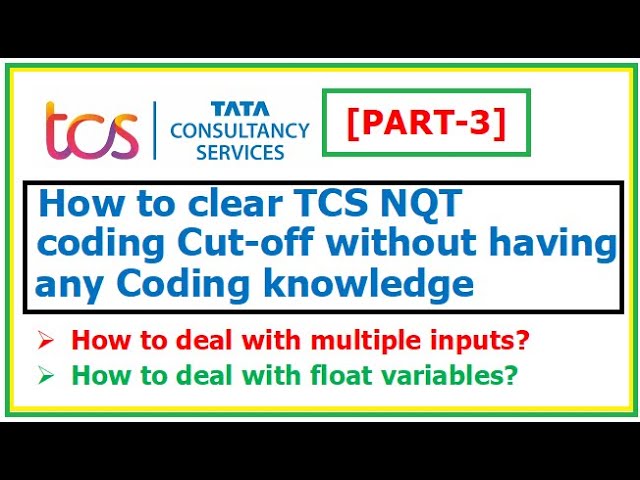 [PART-3] How to clear TCS NQT Coding Cut-Off without having coding knowledge?