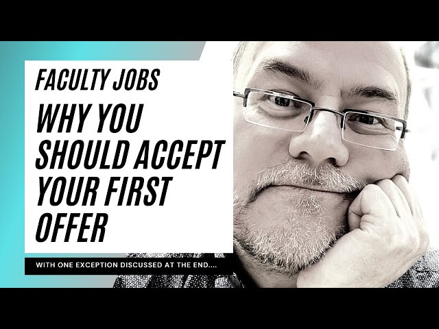 Faculty positions: accept your first offer! This video explains why. #assistantprofessor
