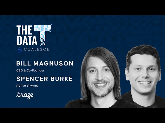 How Braze Scaled Through Every Tech Shift: Data-Driven Growth Lessons | Bill Magnuson, Spencer Burke