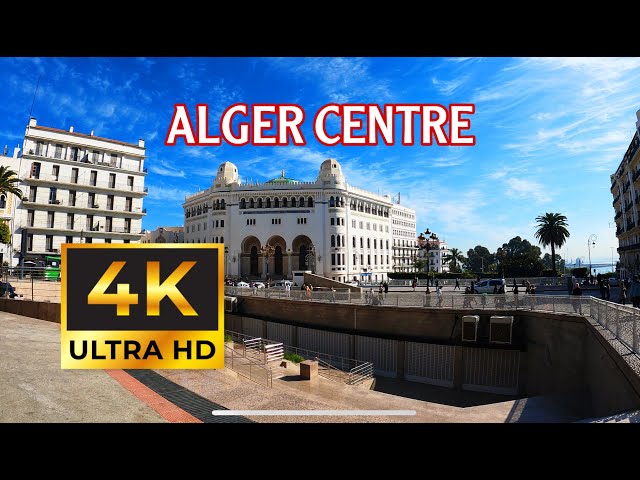 ALGER CENTRE -  Une Promenade Légère à Alger 4K