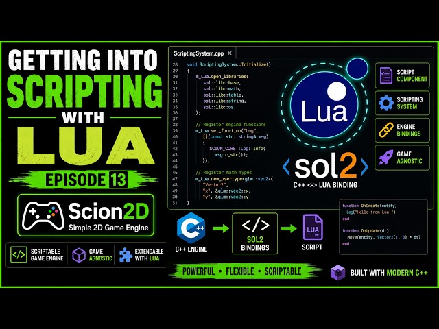 Building a C++ Game Engine from Scratch | Scion2D Episode 13 - Getting into Scripting with Lua