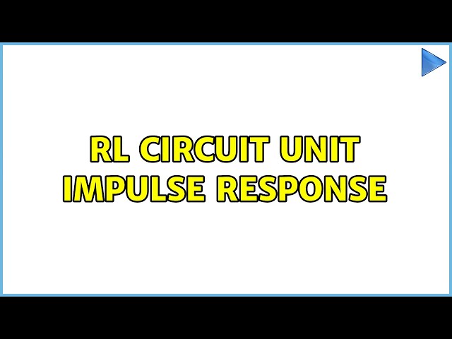 RL circuit unit impulse response