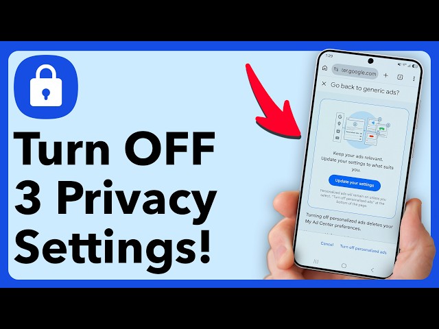 The 3 Most Important Privacy settings on any Android phone! Turn Them OFF!