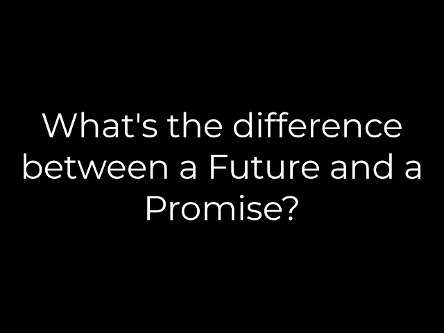Java :What's the difference between a Future and a Promise?(5solution)