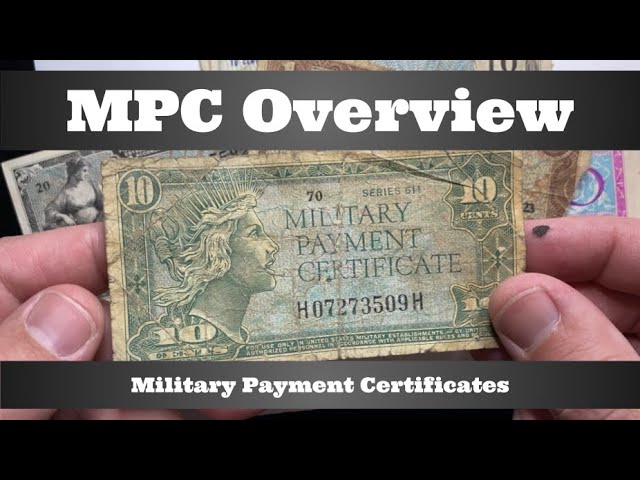 Military Payment Certificates - An Overview of MPC paper money