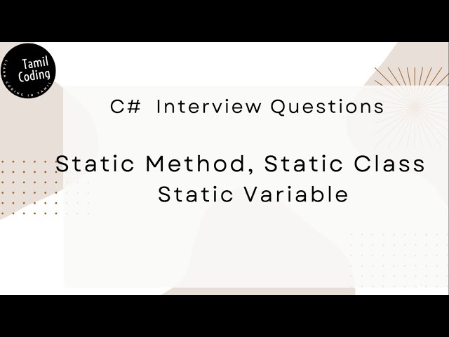 Static Method | Static Class | Static Variable | C# Interview Questions