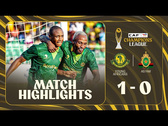 HIGHLIGHTS | Young Africans 🆚 AS FAR | Matchday 1 | 2025-26 #TotalEnergiesCAFCL