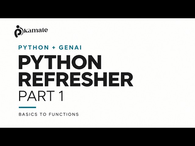 Python + GenAI Course | L2 | Python Refresher Part 1: Basics to Functions 🐍