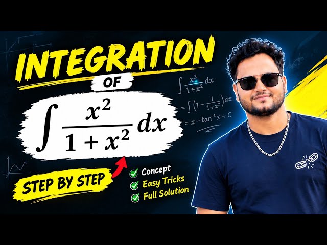 Indefinite Integration of ∫ x²/(1+x²) dx | CBSE class 12th Math Integration |  algebra integration 