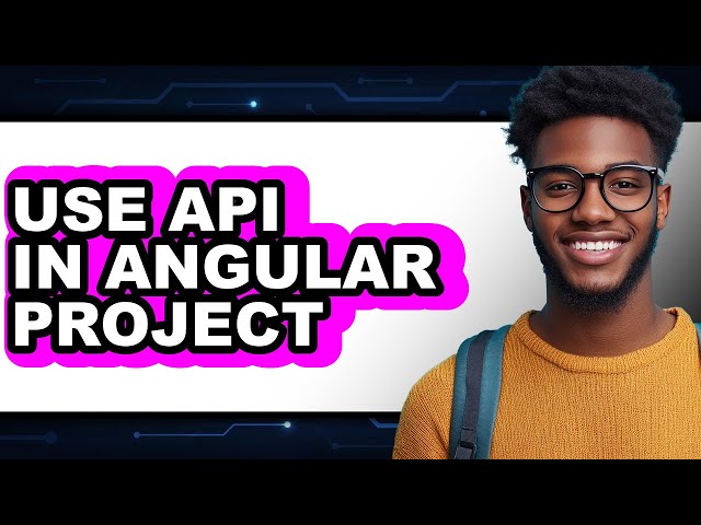 How to Use Api in Angular Project - Step by Step
