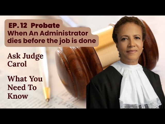 Probate: When An Administrator dies before the job is done