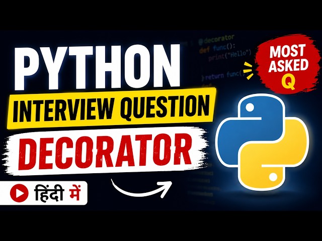 🔥Python Interview Question | Decorator Interview Question [Hindi]