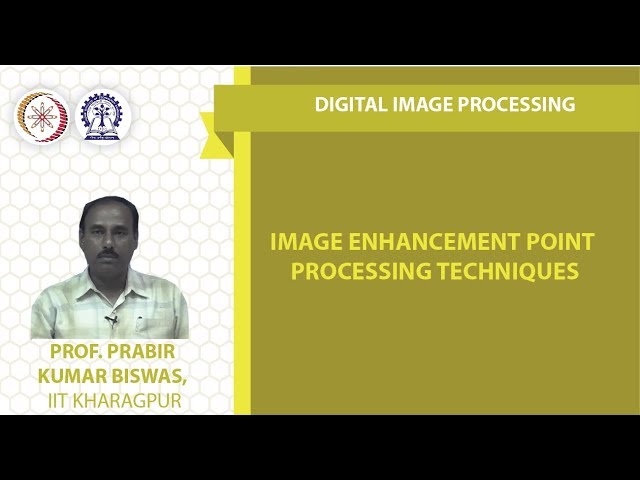 Image Enhancement   Point Processing Techniques