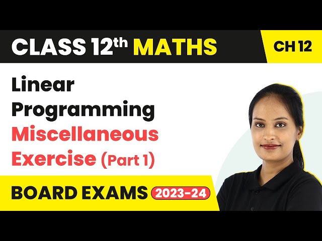 Linear Programming - Miscellaneous Exercise (Q1 - Q5) Solutions | Class 12 Maths Chapter 12