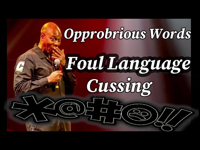Opprobrious Words Foul Language Cussing
