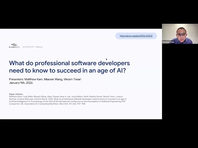 ACM SIGSOFT Webinar: "What do prof. SW Devs need to know to succeed in an age of AI?," Matthew Kam