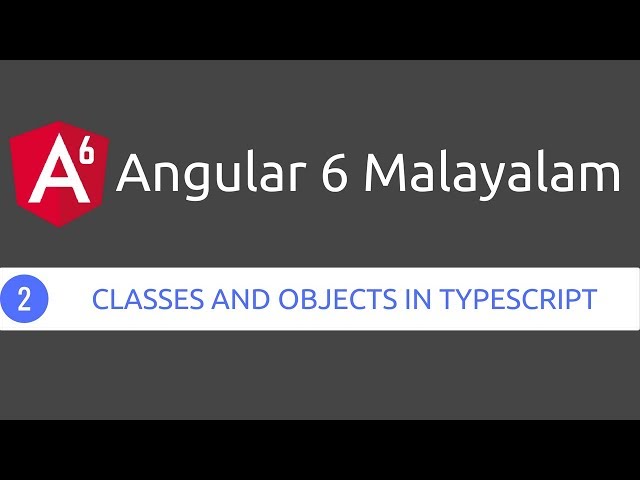 angular 6 malayalam classes in typescript video 2