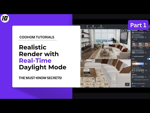 Coohom Tutorial | Make Your Coohom Renders Look Realistic with Real-Time Daylight Mode part 1