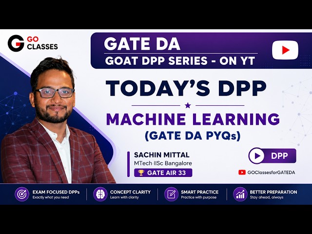 Machine Learning DPP | MCQ Practice Questions | GATE DA GOAT DPP Series   Day 4