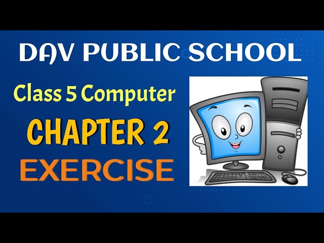Know Your Computer Class-5 DAV || chapter 2 exercise ||  DAV Class 5 Computer 2nd  Chapter