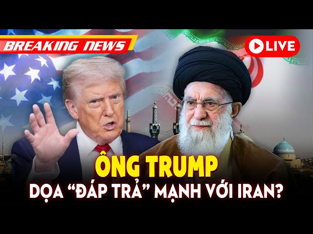 🔴 TRỰC TIẾP | Ông Trump cảnh báo vượt “lằn ranh đỏ”, Mỹ – Iran nguy cơ đối đầu? | VOV Live