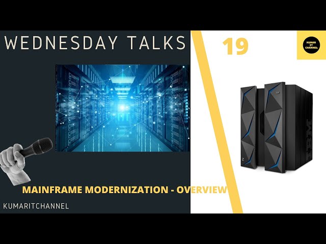 Mainframe Modernization - Wednesday Talks  #19