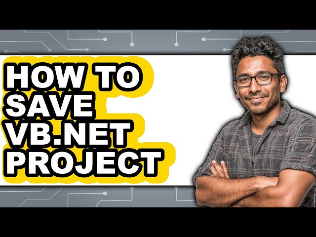 How to Save Vb.net Project (full Guide)