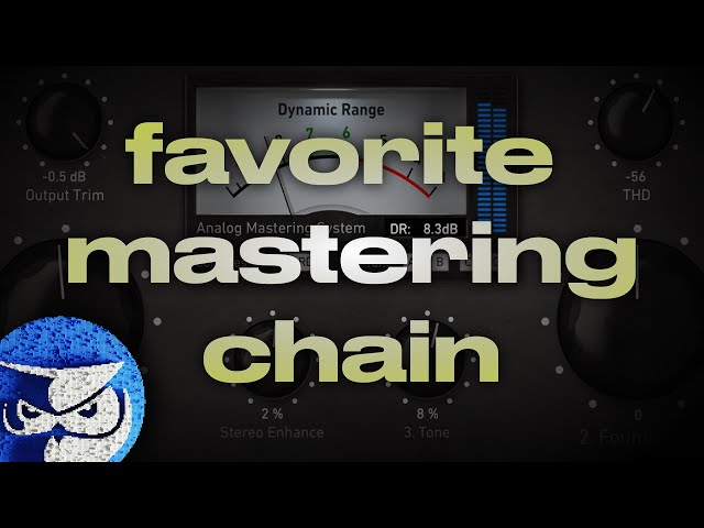 My Favorite Mastering Chain - Why Simple is Better