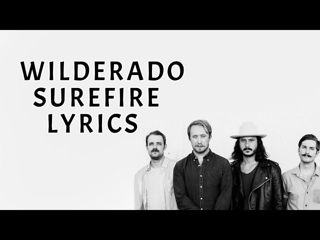 Wilderado - Surefire (Lyrics)