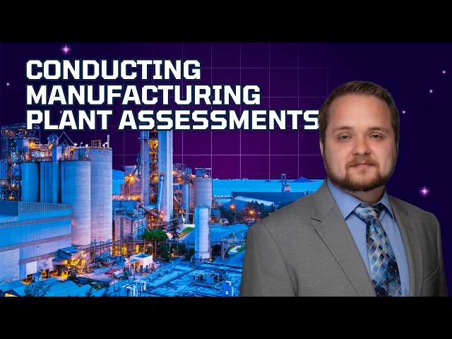Manufacturing Plant Assessments Explained How to Avoid Costly Modernization and Integration Mistakes