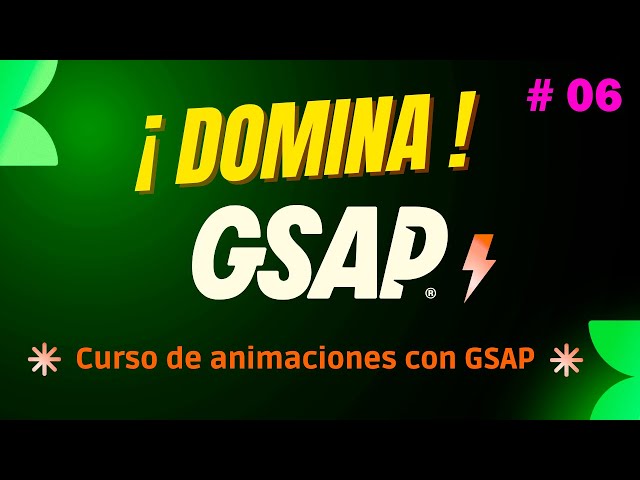 Curso GSAP desde Cero:  CONTROL Y CALLBACKS.
