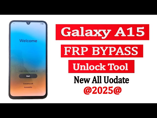 Samsung galaxy A15 SM A155F FRP Bypass Unlock Tool