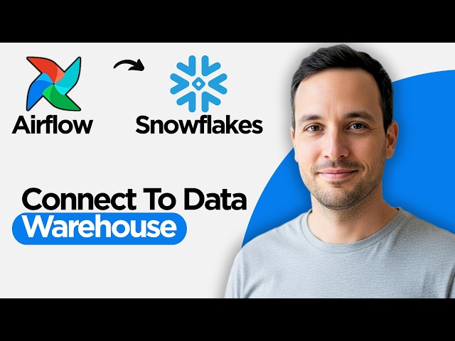 How to Connect Apache Airflow to Snowflake Data Warehouse (2026 Full Guide)